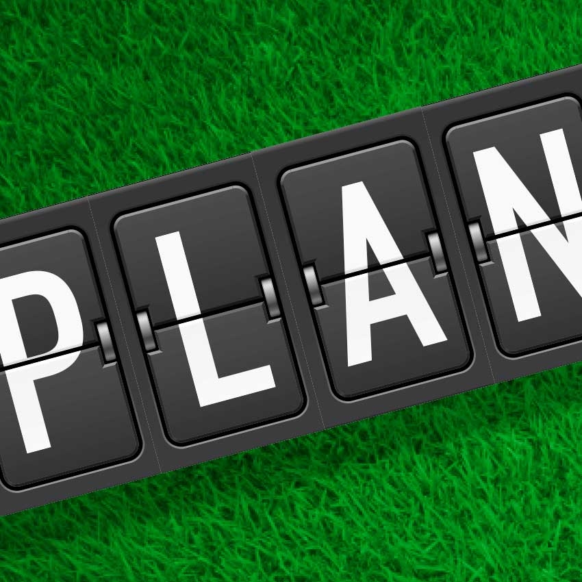 Ready, steady... PLAN!
